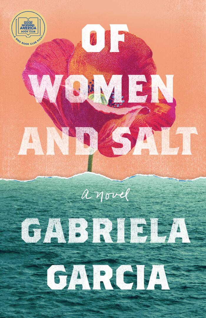 of women and salt book cover a novel by gabriela garcia with a flower and sea